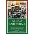 thumbnail image 1 of Africa and China: How Africans and Their Governments Are Shaping Relations with China, (Paperback), 1 of 1