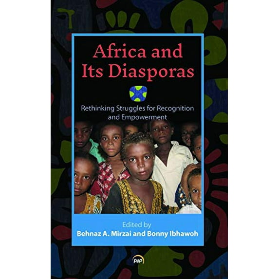 Pre-Owned Africa and Its Diasporas: Rethinking Struggles for Recognition and Empowerment Paperback