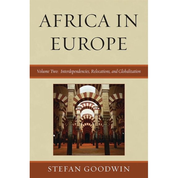 Africa in Europe : Interdependencies, Relocations, and Globalization (Paperback)