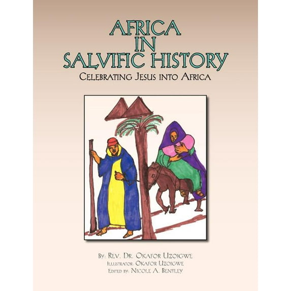 Africa in Salvific History: Celebrating Jesus Into Africa (Paperback)