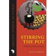 thumbnail image 1 of Africa in World History Stirring the Pot: A History of African Cuisine, (Paperback), 1 of 1