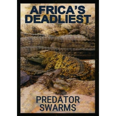 Africa's Deadliest: Predator Swarms