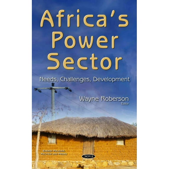 Pre-Owned Africa?s Power Sector : Needs, Challenges, Development