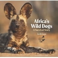 thumbnail image 1 of Africa's Wild Dogs: A Survival Story, (Hardcover), 1 of 1