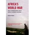 thumbnail image 1 of Africa's World War: Congo, the Rwandan Genocide, and the Making of a Continental Catastrophe, (Paperback), 1 of 4