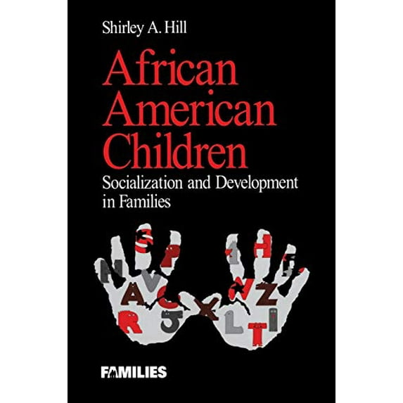 Pre-Owned African American Children: Socialization and Development in Families (Paperback) 0761904344 9780761904342