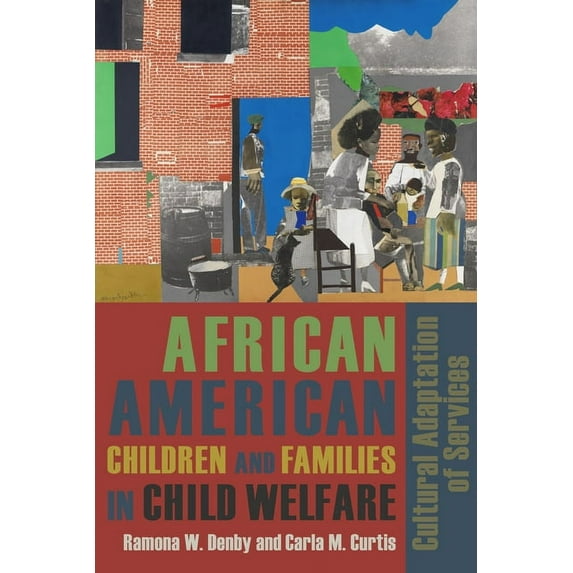 African American Children and Families in Child Welfare: Cultural Adaptation of Services, (Paperback)