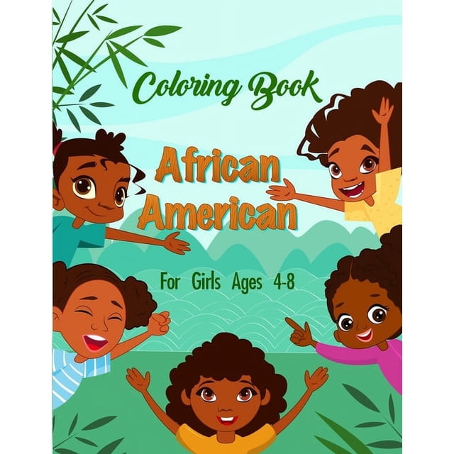 African American Coloring Book For Girls Ages 4-8, (Paperback ...