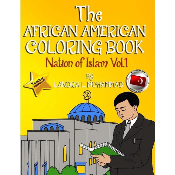 A Nation of Readers The African American Coloring Book: Nation of Islam (Past - Present - Future), Book 1, (Paperback)