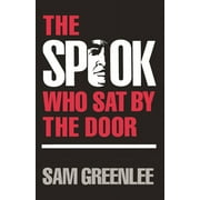 AUTHOR SAM GREENLEE African American Life: The Spook Who Sat by the Door (Paperback)