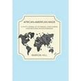 thumbnail image 1 of African-American Made: A Photo Journal of Six Families: Jones-Hardin, Davis-Meacham, Watson-Robinson (Hardcover), 1 of 1