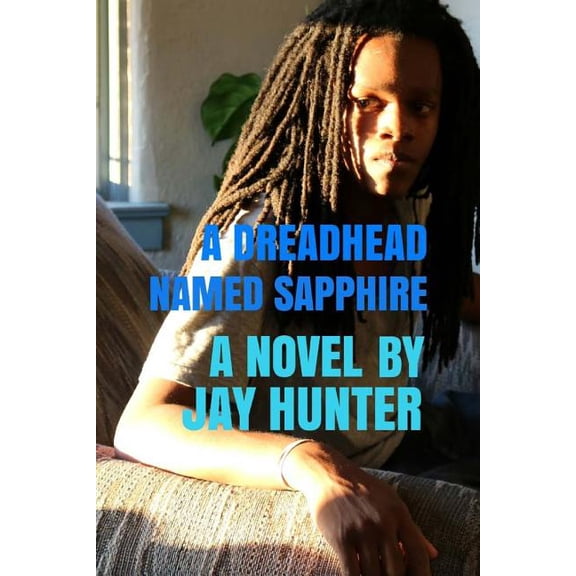 African American Magician's: A Dreadhead Named Sapphire (Paperback)
