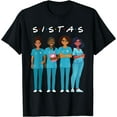 thumbnail image 1 of African American Nurse Black Sistas Queen Melanin Women T-Shirt, 1 of 4