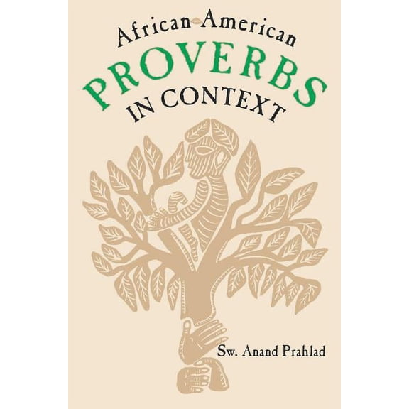 Publications of the American Folklore So African-American Proverbs in Context, (Paperback)