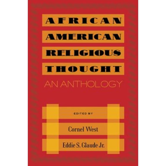 Pre-Owned African American Religious Thought: An Anthology (Paperback) 0664224598 9780664224592