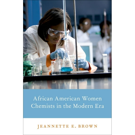 African American Women Chemists in the Modern Era, (Hardcover)