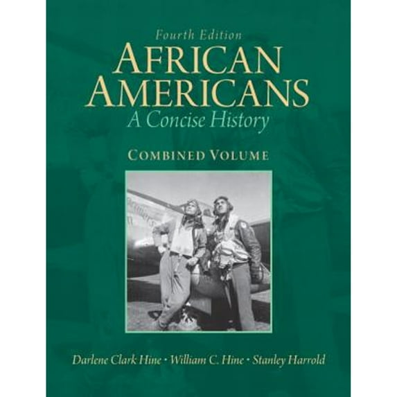 Pre-Owned African Americans: Combined Volume: A Concise History (Paperback) 0205806279 9780205806270