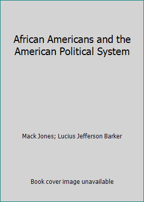 Pre-Owned African Americans and the American Political System (Paperback) 0130845752 ...