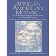 thumbnail image 1 of Pre-Owned African American Mosaic: A Documentary History from the Slave Trade to the Twenty-First Century, Volume Two: From 1865 to the Present (Paperback) 0130922889 9780130922885, 1 of 1