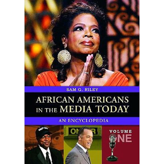 Pre-Owned African Americans in the Media Today: An Encyclopedia Volume 1: A-L (African Americans in the Media Today: An Encyclopedia) Hardcover