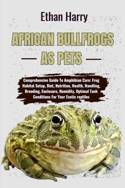 Curated visual reference: Visual Reference: African Bullfrogs As Pets Comprehensive Guide To Amphibian Care Frog