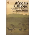 thumbnail image 1 of Pre-Owned African Calliope: A Journey to the Sudan Paperback Edward Hoagland, 1 of 1