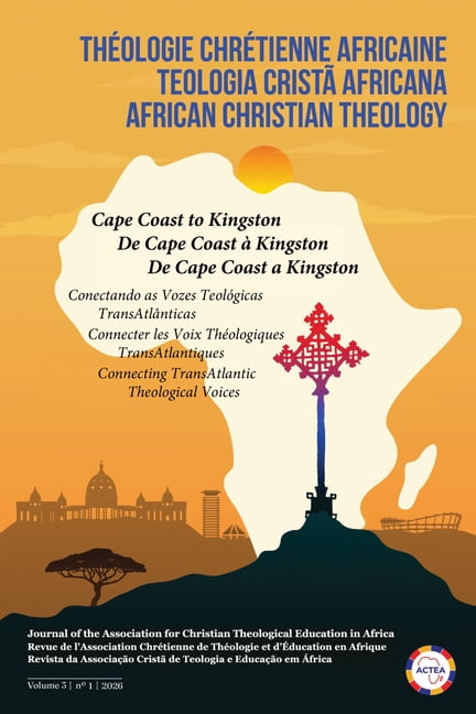 African Christian Theology African Christian Theology, Volume 3, Number 1, March 2026, (Paperback)