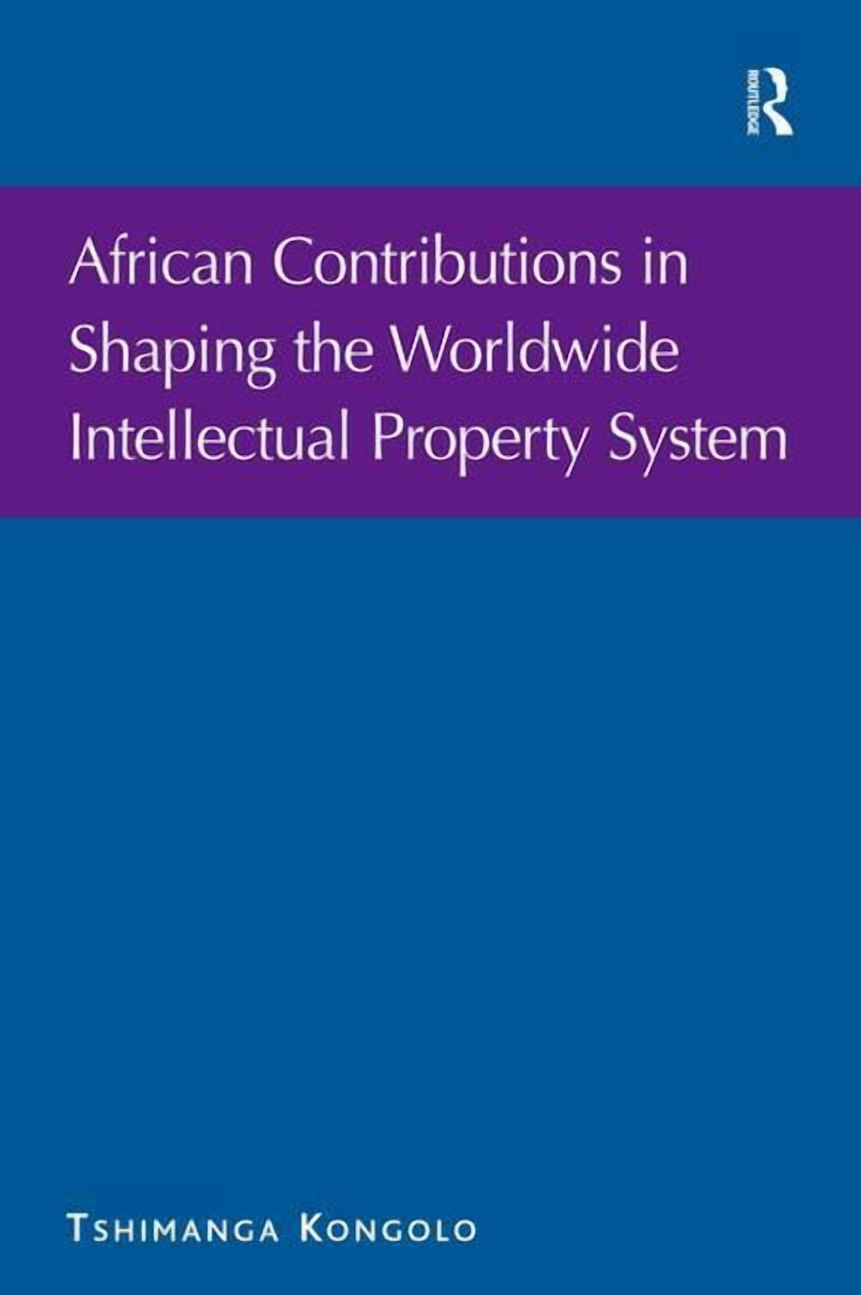 African Contributions in Shaping the Worldwide Intellectual Property ...