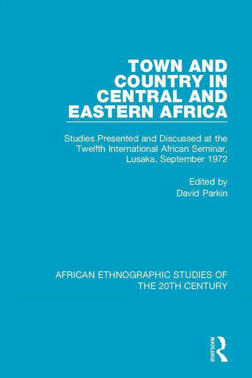 African Ethnographic Studies of the 20th Century: Town and Country in ...