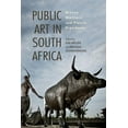 thumbnail image 1 of African Expressive Cultures Public Art in South Africa: Bronze Warriors and Plastic Presidents, (Paperback), 1 of 1