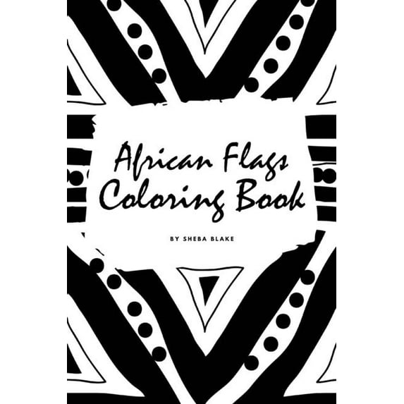 African Flags of the World Coloring Book for Children (6x9 Coloring Book / Activity Book) (Paperback)