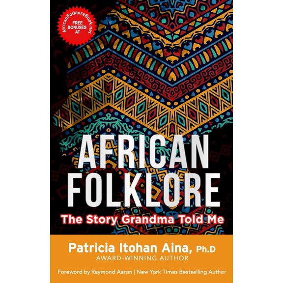 African Folklore: The Story Grandma Told Me, (Paperback)