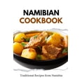 thumbnail image 1 of African Food: Namibian Cookbook: Traditional Recipes from Namibia (Paperback), 1 of 1