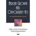 thumbnail image 1 of African Growth and Opportunity Act: An Implementation Guide by Office of The United States Trade Representative (Hardcover) (2007) (New), 1 of 1