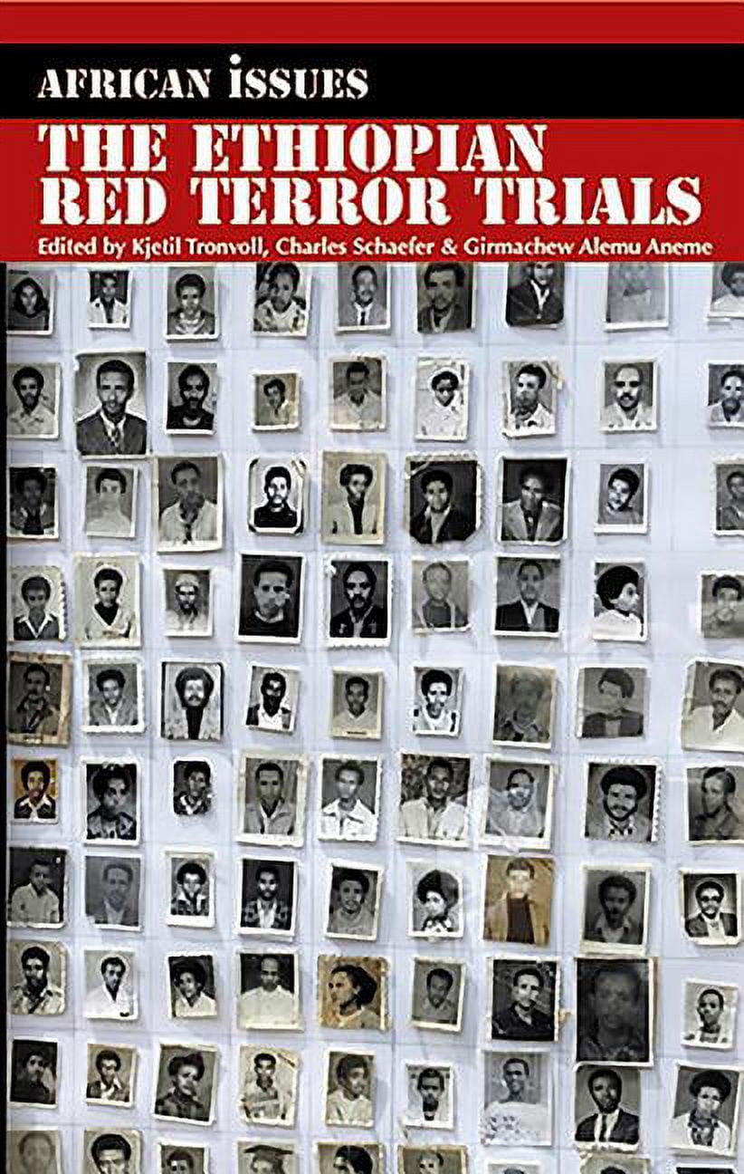 African Issues The Ethiopian Red Terror Trials: Transitional Justice ...