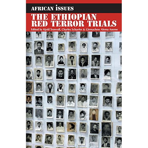 Pre-Owned The Ethiopian Red Terror Trials: Transitional Justice Challenged (African Issues, 24)