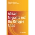 thumbnail image 1 of African Migrants and the Refugee Crisis, (Hardcover), 1 of 1