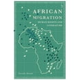 thumbnail image 1 of African Migration, Human Rights and Literature, (Paperback), 1 of 1