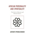 thumbnail image 1 of African Personality and Spirituality: The Role of Abosom and Human Essence, (Paperback), 1 of 2
