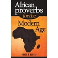 thumbnail image 1 of African Proverbs for the Modern Age (Paperback), 1 of 1