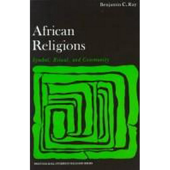 Pre-Owned African Religions: Symbol, Ritual, and Community (Paperback) 0130186228 9780130186225