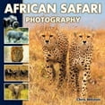 thumbnail image 1 of Pre-Owned African Safari Photography (Hardcover) 1861084420 9781861084422, 1 of 1