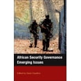thumbnail image 1 of African Security Governance: Emerging Issues, (Paperback), 1 of 1