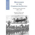 thumbnail image 1 of Pre-Owned African Studies Middlemen of the Cameroons Rivers: The Duala and Their Hinterland, C.1600-C.1960, Book 96, (Paperback), 1 of 1