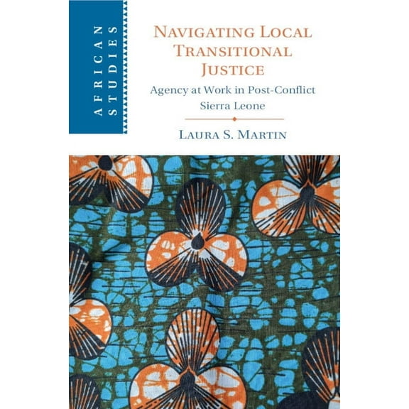 African Studies Navigating Local Transitional Justice, Book 163, (Paperback)