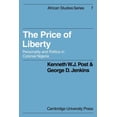thumbnail image 1 of African Studies The Price of Liberty: Personality and Politics in Colonial Nigeria, Book 7, (Paperback), 1 of 1