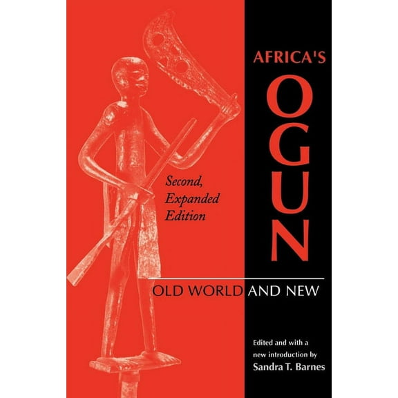 African Systems of Thought Africa's Ogun, Second, Expanded Edition: Old World and New, (Paperback)
