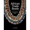 thumbnail image 1 of African Trade Beads: Their 10,000-Year History, (Paperback), 1 of 1