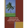thumbnail image 1 of African Truth Commissions and Transitional Justice, (Paperback), 1 of 1