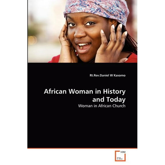 African Woman in History and Today